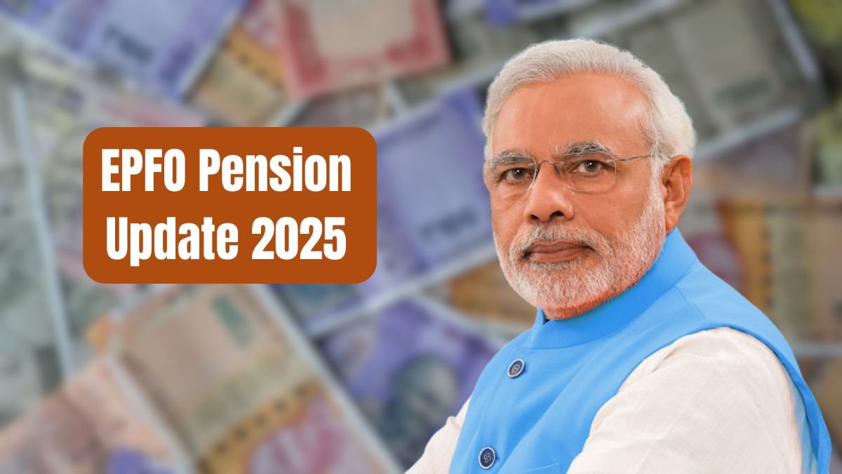 EPFO Pension Update 2025