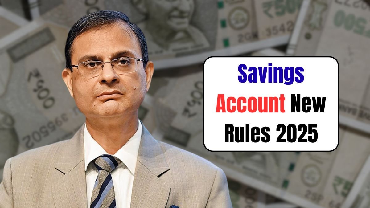 Savings Account New Rules 2025
